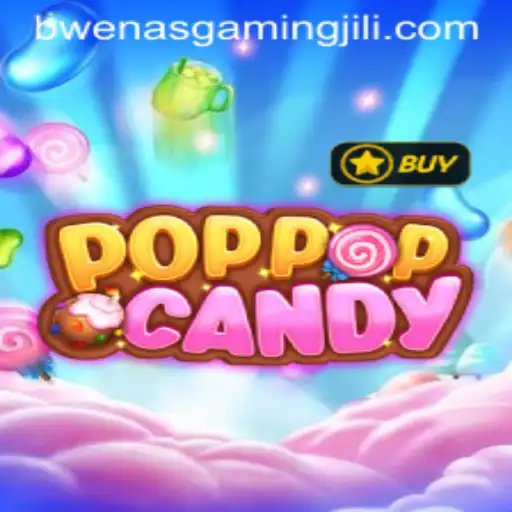 POPPOPCANDY: A Sweet Adventure in the World of BWENAS GAMING
