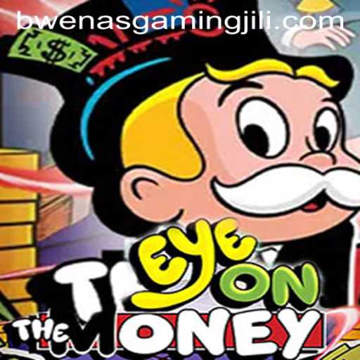 Exploring EyeOnTheMoney: The Thrilling New Game by BWENAS GAMING